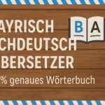 Bayrisch Hochdeutsch Übersetzer