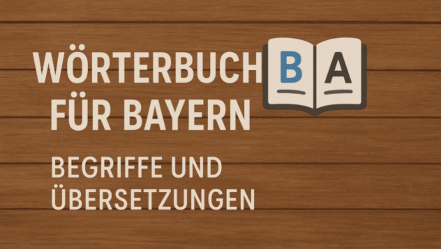 Wörterbuch Für Bayern: Begriffe Und Übersetzungen